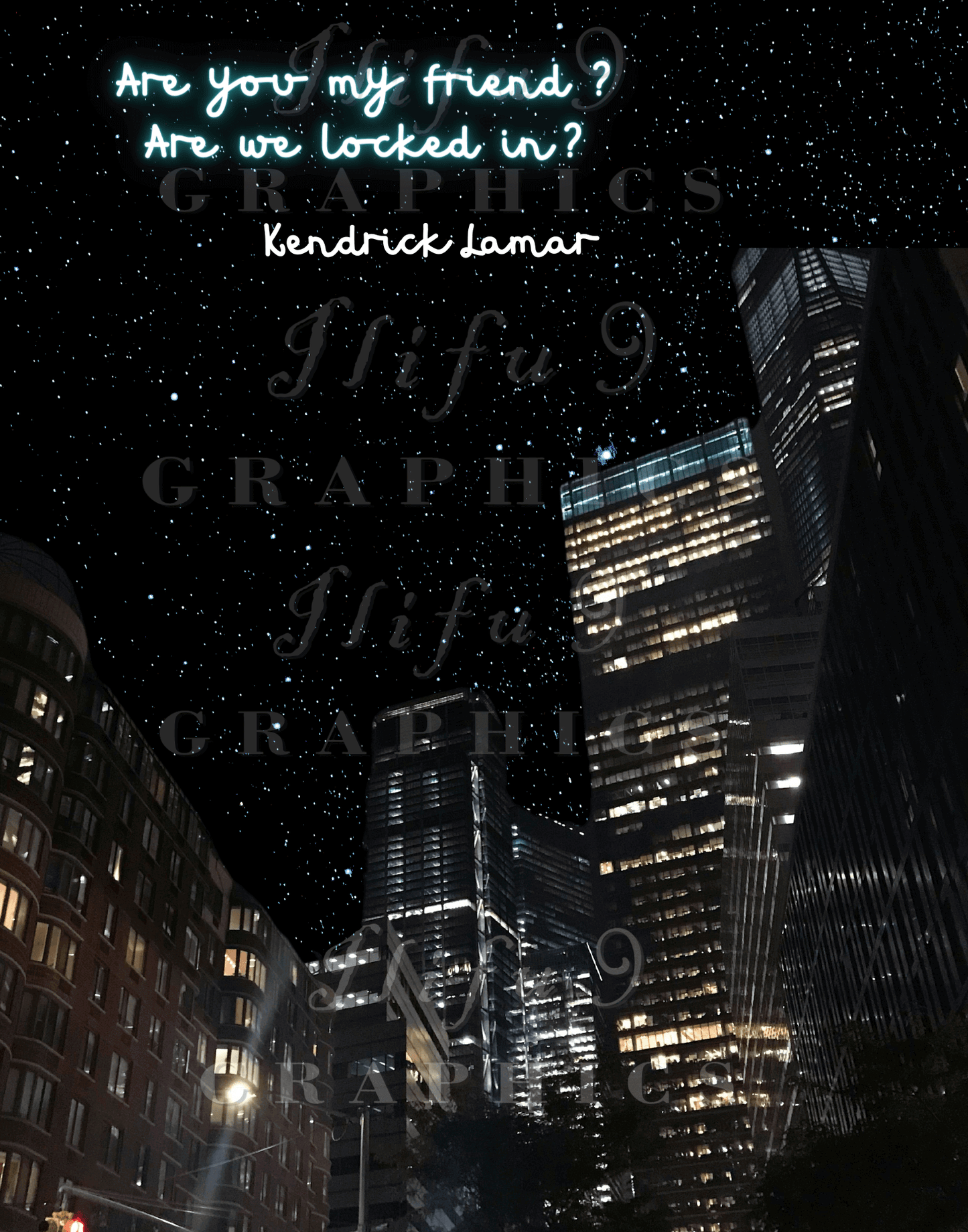 Kendrick Lamar Not Like Us lyrics against starry sky in city-scape with ilifu 9 graphics watermarking throughout.