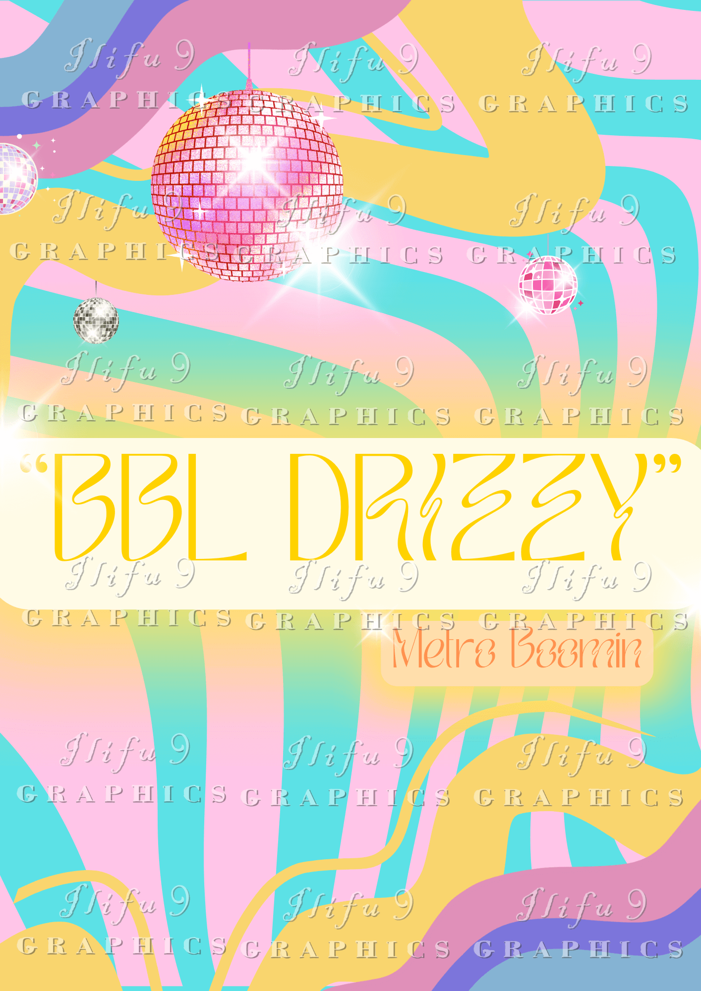 BBL Drizzy by Metro Boomin retro wall art poster with Ilifu9 Graphics watermarking throughout.